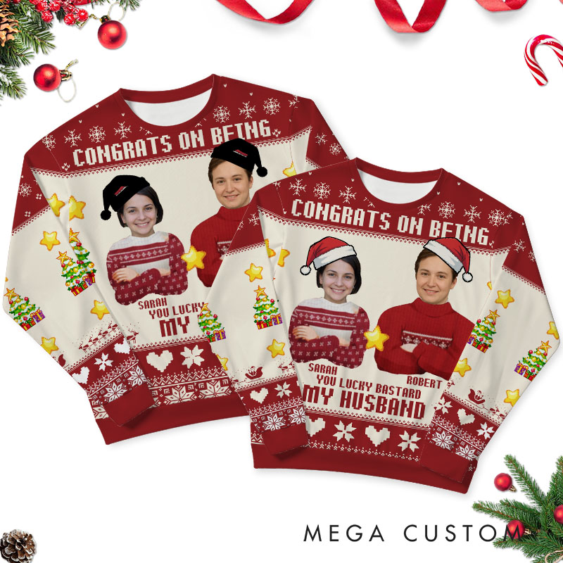 Personalized Funny Couple Congrats On Being My Husband Wife Christmas Ugly Sweater Custom Couple Face Photo Xmas Matching Crewneck Sweatshirt