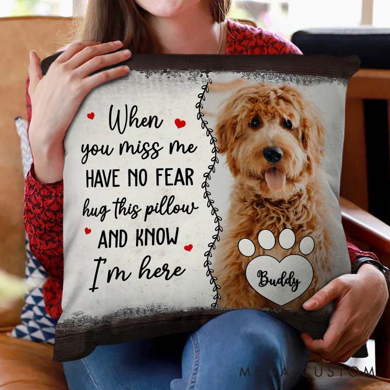 Personalized Pet Lover Have No Fear Hug Throw Pillows