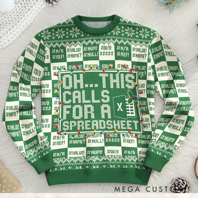 Personalized This Calls for a Spreadsheet Ugly Sweater Funny Geek Ugly Sweater Christmas Gift