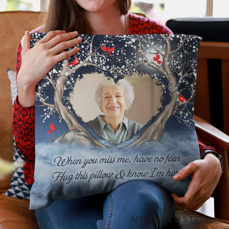 Personalized Memorial Pillow When You Miss Me Have No Fear Hug This Pillow Memorial Gift Custom Photo Memory Pillow