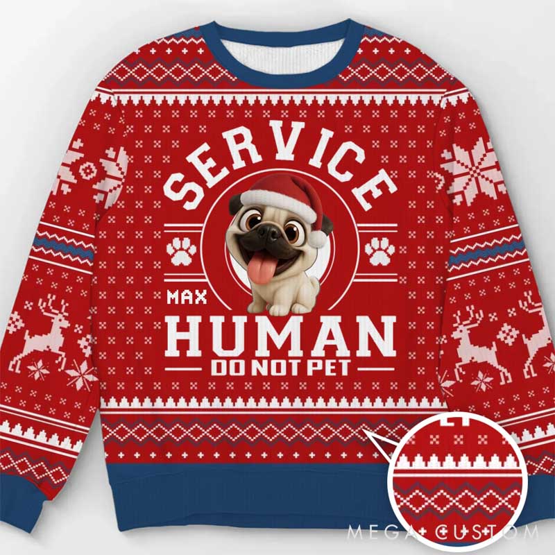 Personalized Dog Lover Service Human On Duty Christmas Ugly Sweatshirt