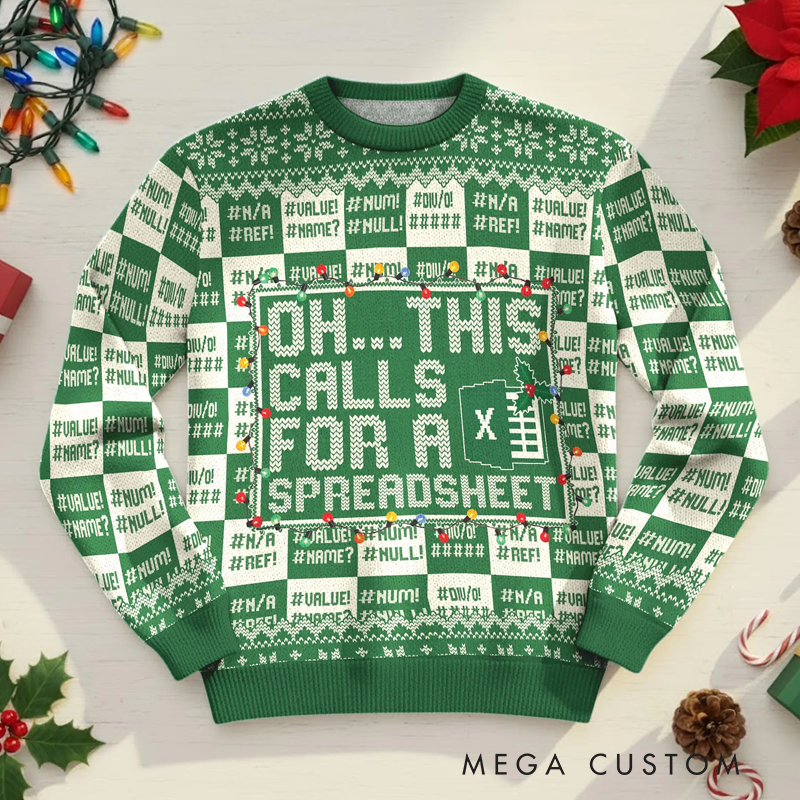 Personalized This Calls for a Spreadsheet Ugly Sweater Funny Geek Ugly Sweater Christmas Gift