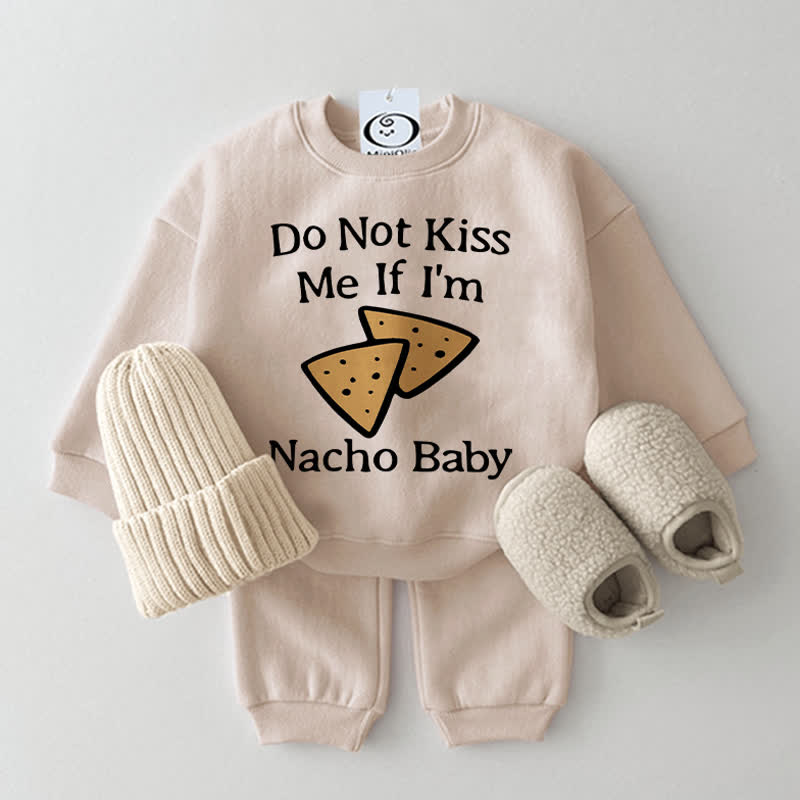 DO NOT KISS ME IF I'M NACHO BABY 2-Piece Set