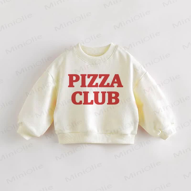 PIZZA CLUB Baby Toddler Sweatshirt