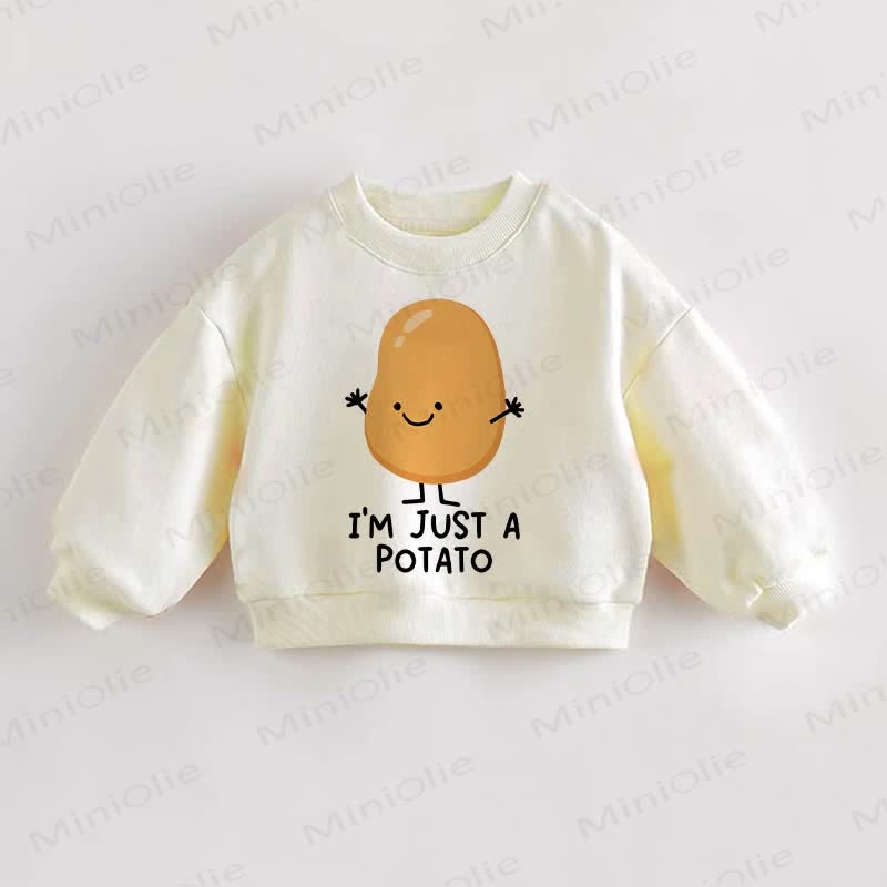I'M JUST A POTATO Baby Toddler Sweatshirt