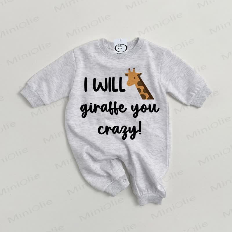 I WILL GIRAFFE YOU CRAZY Baby Grey Romper