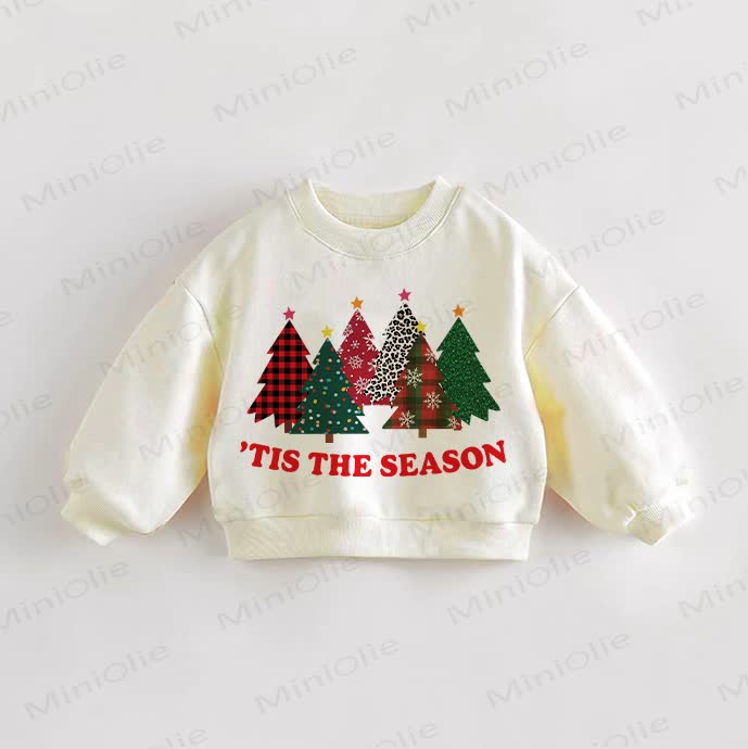 'TIS THE SEASON Baby Toddler Christmas Trees Sweatshirt