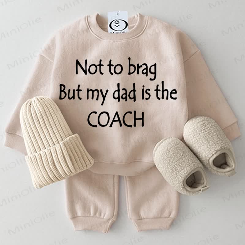 NOT TO BRAG BUT MY DAD IS THE COACH Baby 2-piece Beige Set