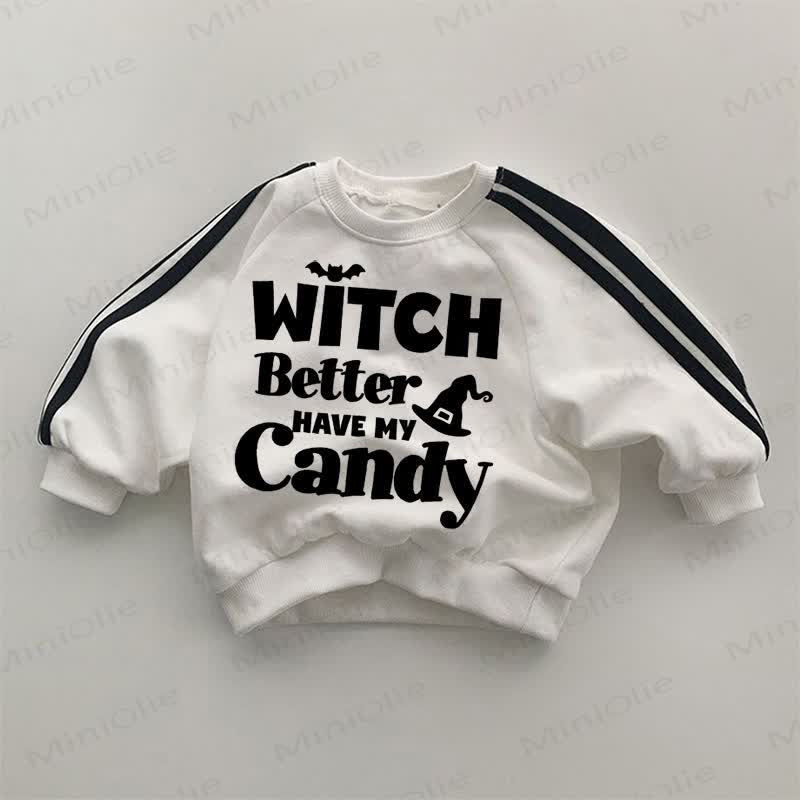 WITCH BETTER HAVE MY CANDY Baby White Sweatshirt