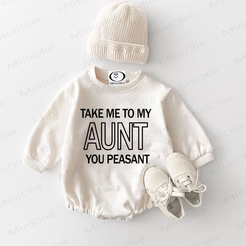 TAKE ME TO MY AUNT YOU PEASANT Baby White Bodysuit