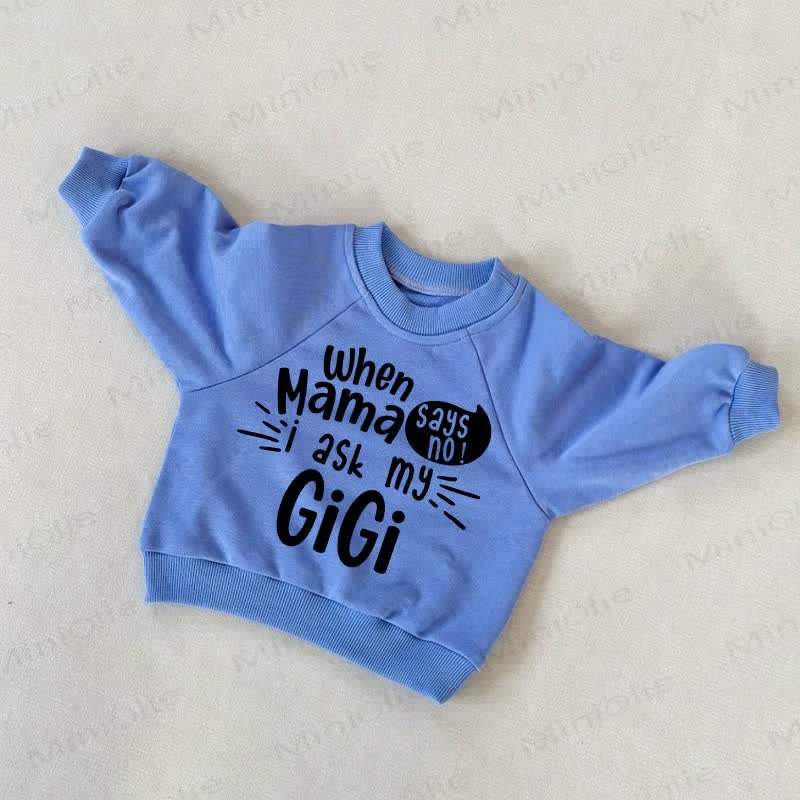 I ASK MY GIGI Baby Toddler Blue Sweatshirt